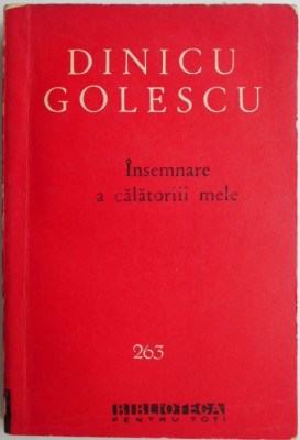 Insemnare a calatoriii mele &amp;ndash; Dinicu Golescu foto