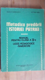 Metodica predarii istorei patriei. Manual pentru clasa 11 licee pedagogice- R.Barbuleanu,V.Radu