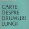 Carte despre drumuri lungi