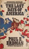 THE LAST DAYS OF AMERICA-PAUL E. ERDMAN-239420