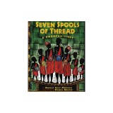Seven Spools of Thread: A Kwanzaa Story