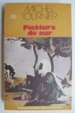 Picatura de aur - Michel Tournier