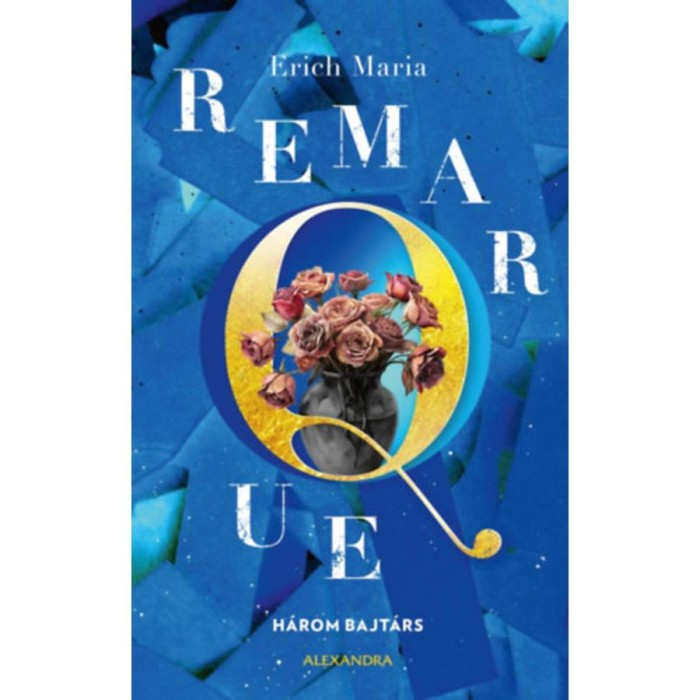 H&aacute;rom bajt&aacute;rs - Erich Maria Remarque
