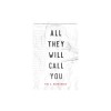 All They Will Call You