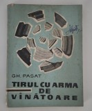Gheorghe Pasat Tirul cu arma de vanatoare