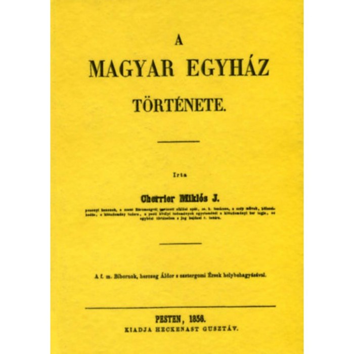 A magyar egyh&aacute;z t&ouml;rt&eacute;nete - Cherrier Mikl&oacute;s