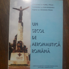 Un secol de aeronautica - Aurel Pruia, aviatie / R2P1F