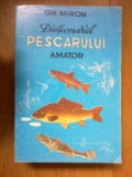 n1 Dictionarul Pescarului Amator - Gh.Miron