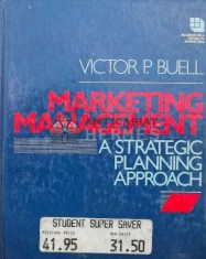 Marketing management. A strategic planning approach - 1984 - Victor P. Buell (O130)