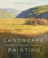 Landscape Painting: Essential Concepts and Techniques for Plein Air and Studio Practice foto
