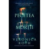 Pecetea mortii. Onoarea nu-si are locul in supravietuire - Veronica Roth