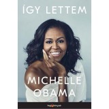 &Iacute;gy lettem - Michelle Obama