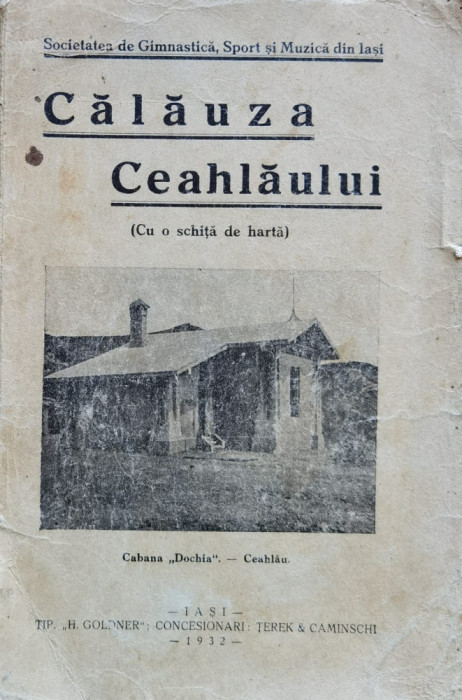 Calauza Ceahlaului (cu O Schita De Harta), Cabana Dochia Ceah - Colectiv ,559629