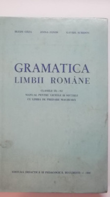 Bledy Geza, s.a. - Gramatica limbii romane, clasele IX - XI, manual foto