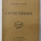 L &#039;ANNEE TERRIBLE par VICTOR HUGO , EDITIE INTERBELICA