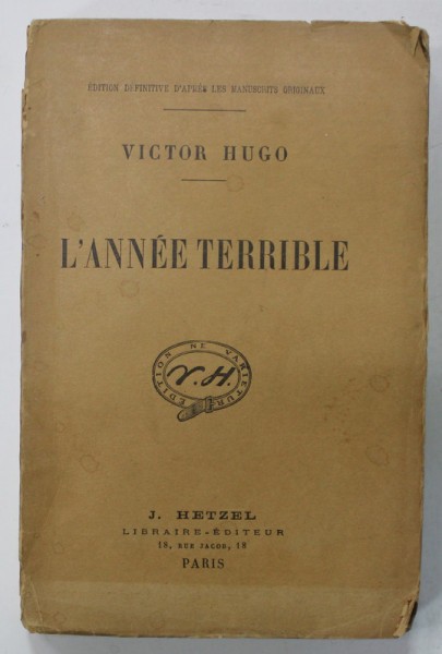 L &#039;ANNEE TERRIBLE par VICTOR HUGO , EDITIE INTERBELICA