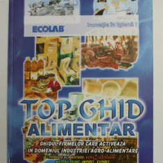 TOP GHID ALIMENTAR - GHIDUL FIRMELOR CARE ACTIVEAZA IN DOMENIUL INDUSTRIEI AGRO - ALIMENTARE , ANUL VII , NR. 13 , MAI , 2002 - NOIEMBRIE , 2002