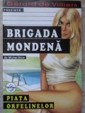 Piata Orfelinelor - Michel Brice, Brigada Mondena, Carte Politista, Tinerama 2003, Romana, Paperback