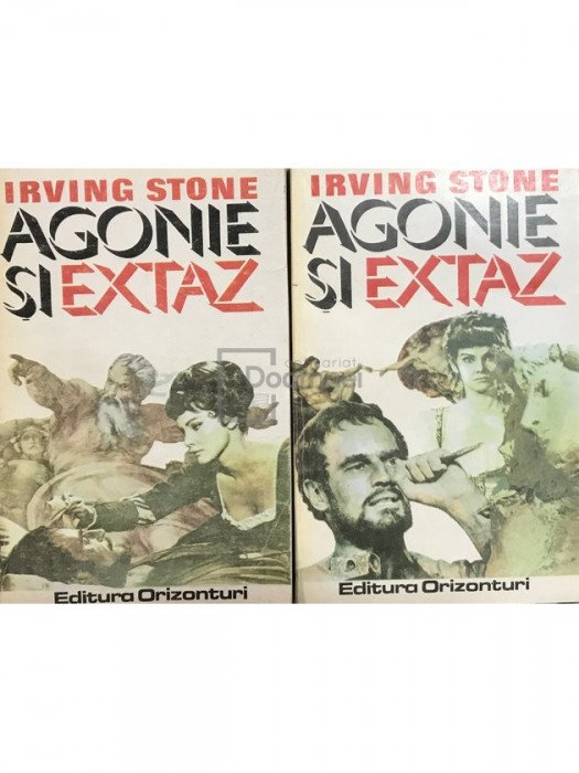 Irving Stone - Agonie și extaz, 2 vol. (editia 1993)