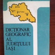 Dictionar geografic la judetului Iasi- Al. Obreja