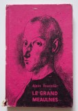 Alain Fournier - Le grand meaulnes (ilustrații de Henri Mavrodin)