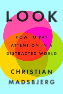 Look: How to Pay Attention in a Distracted World foto