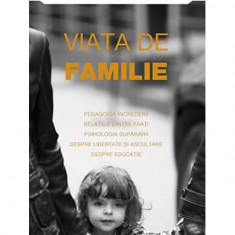 Viaţa de familie - Paperback brosat - Sf. Teofan Zăvorâtul, Ambrozie Kliucearev, Ioan Şahovskoi, Ivan Ilin, Luca Voino‑Iaseneţkii, Tamara Florenskaia