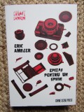 EPITAF PENTRU UN SPION , roman de ERIC AMBLER , 2025
