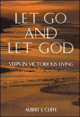 Let Go and Let God: Steps in Victorious Living foto