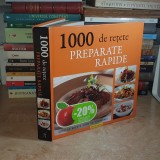 1000 DE RETETE : PREPARATE RAPIDE , AQUILA , 2008 #