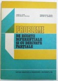 PROBLEME DE ECUATII DIFERENTIALE SI CU DERIVATE PARTIALE de IOAN A . RUS ...BUCUR B. IONESCU , 1982