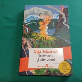 STREVEACUL ȘI ALTE VREMI * OLKA TOKARCZUK/ 2020 * 41