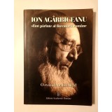 Ion Ag&acirc;rbiceanu, sf&acirc;nt părinte al literaturii rom&acirc;ne: o evocare de Ion Brad (dedicație/ autograf)