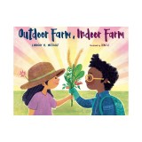 Outdoor Farm, Indoor Farm