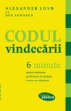 Cumpara ieftin Codul vindecării. 6 minute pentru vindecarea problemelor de sănătate, succes sau relaţionale - Alexander Loyd, Lifestyle Publishing