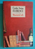 Catalin Dorian Florescu &ndash; Maseurul orb