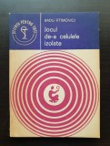 Jocul de-a celulele izolate. Viața &icirc;n eprubetă - Radu Iftimovici (colecția ȘTIINȚA ȘI TEHNICA PENTRU TOȚI, SERIA MEDICINĂ)