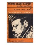 Dumitru Radu Popa - Antoine de Saint-Exupery - aventura constiintei