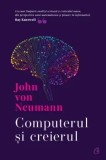 Cumpara ieftin Computerul si creierul/John von Neumann