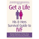GET A LIFE: HIS &amp; HERS SURVIVAL GUIDE