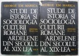 Studii de istoria si sociologia culturii romane ardelene din secolul al XIX-lea, vol. 1 si 2 &ndash; George Em. Marica