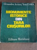Monumente Istorice Țara Crișurilor - Alexandru Avram, Ioan Godea, Editura Meridiane, Ilustrații, Arhitectură