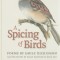 A Spicing of Birds: Poems