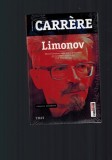 Emmanuel Carrere - Eduard Limonov, rebel politic si cosmarul cel mai cumplit al lui Putin, stare noua