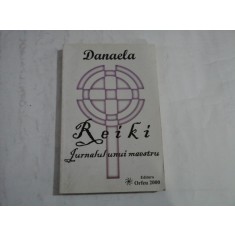 REIKI JURNALUL UNUI MAESTRU - DANAELA