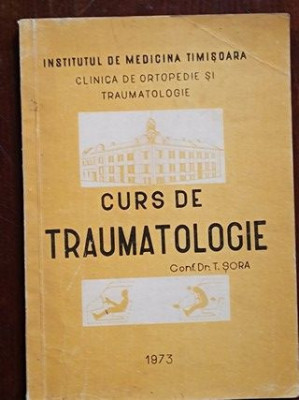 Curs de traumatologie- T.Sora foto