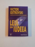 LEUL DIN IUDEEA de VICTOR OSTROVSKI , 2008