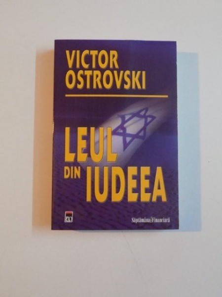 LEUL DIN IUDEEA de VICTOR OSTROVSKI , 2008