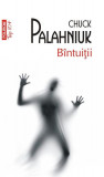 Cumpara ieftin B&Atilde;&reg;ntui&Aring;&pound;ii - Paperback brosat - Chuck Palahniuk - Polirom