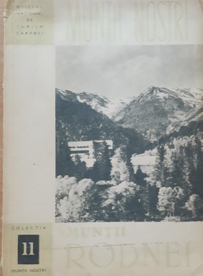MUNTII RODNEI, COLECTIA MUNTII NOSTRI NR 11. ONT CARPATI foto
